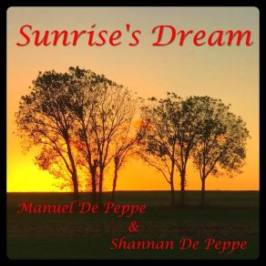 Download track Sunrise's Dream Shannan De Peppe