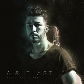 Download track Air Blast Guillaume Perret