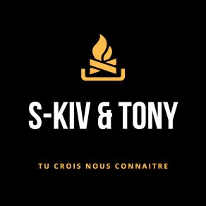 Download track Tu Crois Nous Connaitre S. KivTony