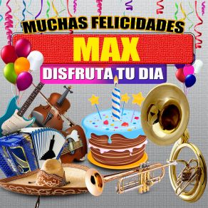 Download track Felicidades A Max - Version Mariachi (Mujer) Margarita Musical