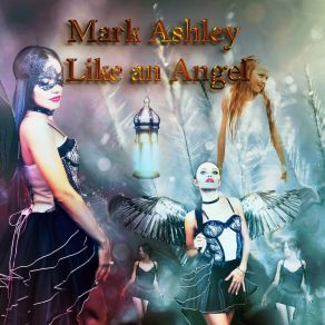 Download track Like An Angel (Radio Version) Mark Ashley