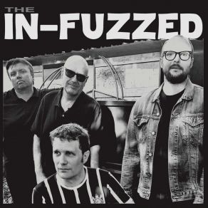 Download track You Ain't No Friend Of Mine The In-Fuzzed