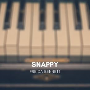 Download track Snappy Freida Bennett