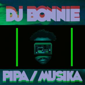 Download track Pipa DJ Bonnie