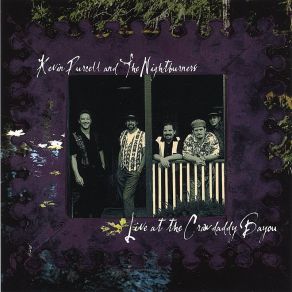 Download track Everyday Kevin Purcell & The NightburnersKevin Purcell And The Nightburners