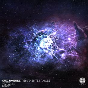 Download track Remanente (Original Mix) Gux Jimenez