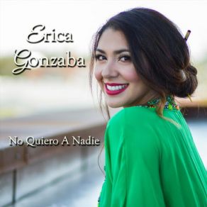 Download track No Quiero A Nadie Erica Gonzaba