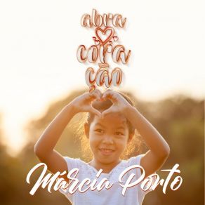 Download track Abra O Coração Márcia Porto