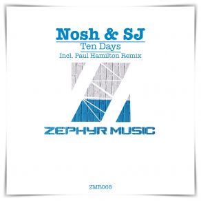 Download track Ten Days (Original Mix) SJ, Nosh