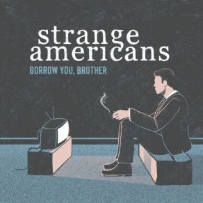 Download track Riverside Strange Americans