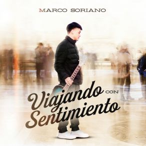 Download track A Dios Marco Soriano