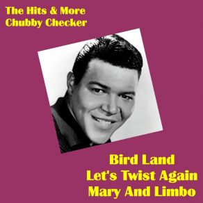 Download track Mary And Limbo Chubby Checker