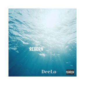 Download track Re6orn Dee Lo Gray