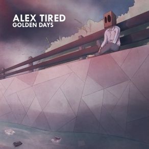 Download track Golden Days Alex Tired