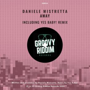 Download track Away (Yes Baby! Remix) Daniele MistrettaYes Baby!