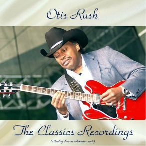 Download track So Close (Remastered 2018) Otis Rush