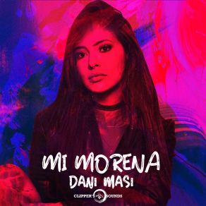 Download track Mi Morena (Extended Mix) Dani Masi