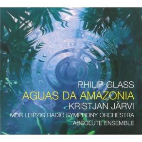 Download track 8. Xingu River Philip Glass