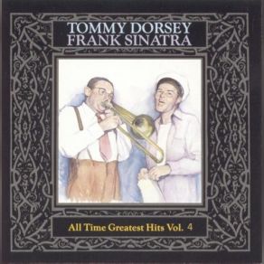 Download track The World Is In My Arms Tommy Dorsey, Frank Sinatra