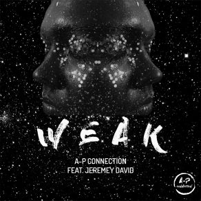 Download track Weak Jeremey David, A-P Connection