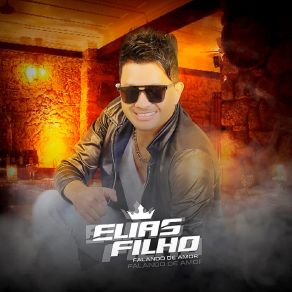 Download track Eu Amo Só Você Elias Filho