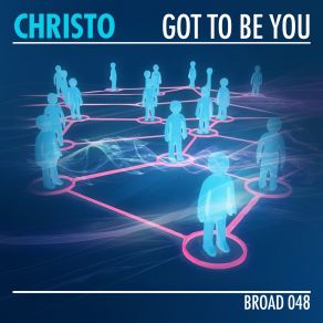 Download track Got To Be You Christo