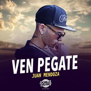 Download track Ven Pégate Juan Mendoza