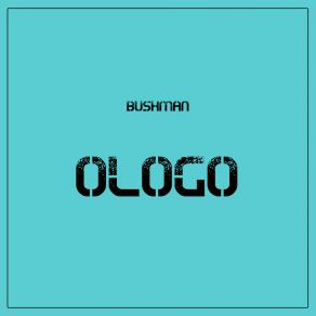 Download track Ologo (VIP Mix) Bushman