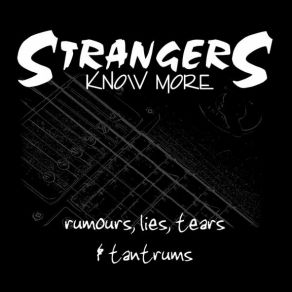 Download track Heart And Soul Strangers Know More