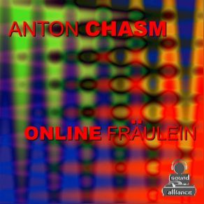 Download track Online Fraulein (Original Mix) Anton Chasm