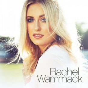 Download track Hard To Believe Rachel Wammack