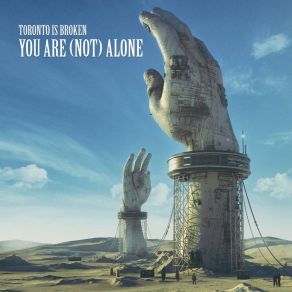 Download track You Are Not Alone Toronto Is BrokenAmy Kirkpatrick