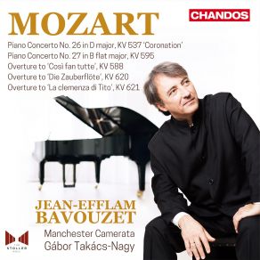 Download track Overture To Die Zauberflöte, K. 620 Gábor Takács-NagyJean-Efflam Bavouzet, Manchester Camerata