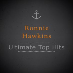 Download track My Girl Is Red Hot Ronnie Hawkins