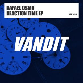 Download track Reaction Time Rafael Osmo