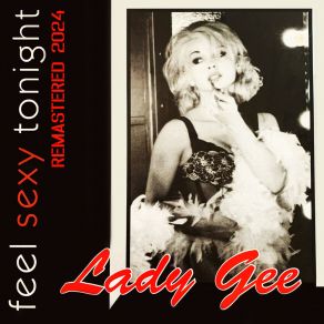 Download track Feel Sexy Tonight (Happy Dance Radio Version - Remastered 2024) Lady Gee