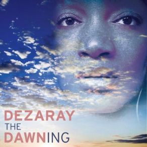 Download track Don't You Dare Dezaray Dawn