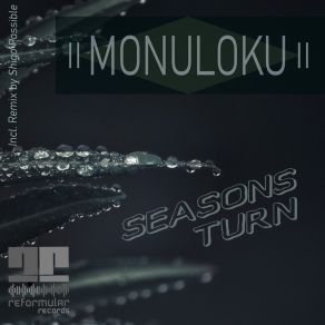 Download track Seasons Turn (Shigo Possible Remix) MonulokuShigo Possible