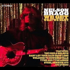 Download track You Could Believe Nelson, Bragg