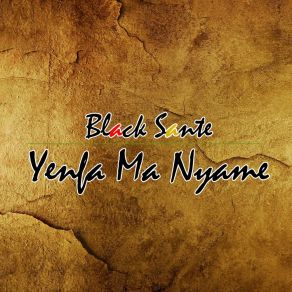 Download track M'newu Beye Black SanteGrandpaa