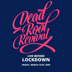 Download track Over And Out (Live) Dead Root Revival