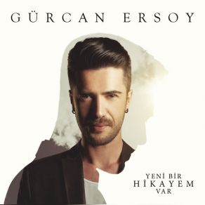 Download track Yeni Bir Hikayem Var Gürcan Ersoy