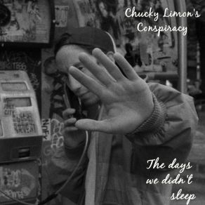 Download track Inside Chucky Limon's Conspiracy