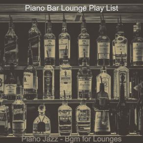 Download track Piano Jazz Soundtrack For Hotel Bars Bar Lounge Play List