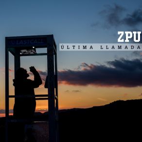 Download track Última Llamada ZPU