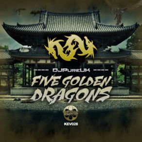 Download track Five Golden Dragons (Original Mix) DJPureUK