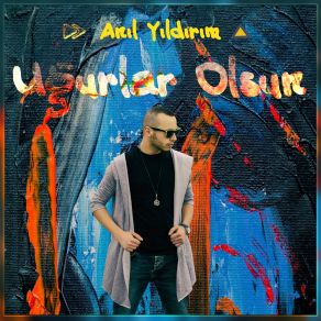 Download track Uğurlar Olsun Anıl Yıldırım