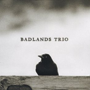 Download track Old John Badlands Trio