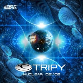 Download track Nuclear Device Tripy