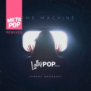 Download track Time Machine (Z A K Remix) Jeremy Grondale